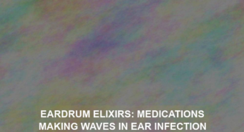Eardrum Elixirs: Medications Making Waves in Ear Infection Treatment